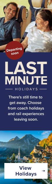 Departing soon. Last Minute Holidays. There's still time to get away. Choose from coach holidays and rail experiences leaving soon. View Holidays.